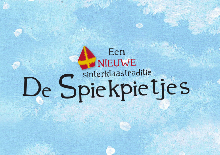  De Spiekpietjes. Een nieuwe sinterklaastraditie De Spiekpietjes. Een nieuwe sinterklaastraditie